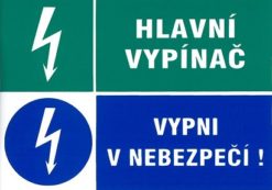 Hlavný vypínač. Vypni v nebezpečenstve 105x74mm - samolepka Samolepiace bezpečnostné tabuľka formátu 105x74 mm