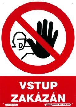 Vstup zakázaný 210x297mm - plastová tabuľka Plastová bezpečnostná tabuľka formátu 210x297 mm