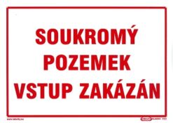 Súkromný pozemok vstup zakázaný 210x297mm - plastová tabuľka Plastová bezpečnostná tabuľka formátu 210x297 mm