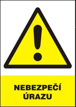 Nebezpečenstvo úrazu - plastová tabuľka A4