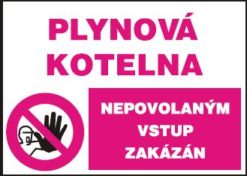 Plynová kotolňa - Nepovolaným vstup zakázaný - samolepka A5