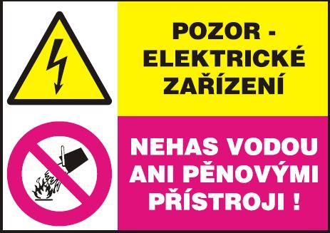 Pozor elektrické zariadenie! Nehas vodou ani penovými prístrojmi 105x148mm - samolepka Pozor elektrické zariadenie - Nehas vodou ani penovými prístrojmi - samolepka 105x148mm