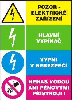 Pozor elektrické zariadenie - Hlavný vypínač - Vypni v nebezpečenstve - Nehas vodou ani penovými prístrojmi - samolepka A5
