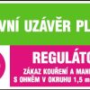 Hlavný uzáver plynu - Regulátor - Zákaz fajčenia a manipulácie s ohňom v okruhu 1